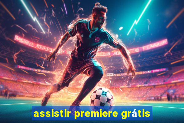 assistir premiere grátis